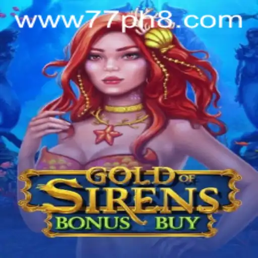 GoldofSirensBonusBuy: Dive into the Mystical World of Ancient Riches